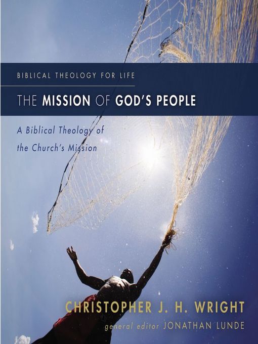 Title details for The Mission of God's People by Christopher J. H. Wright - Available